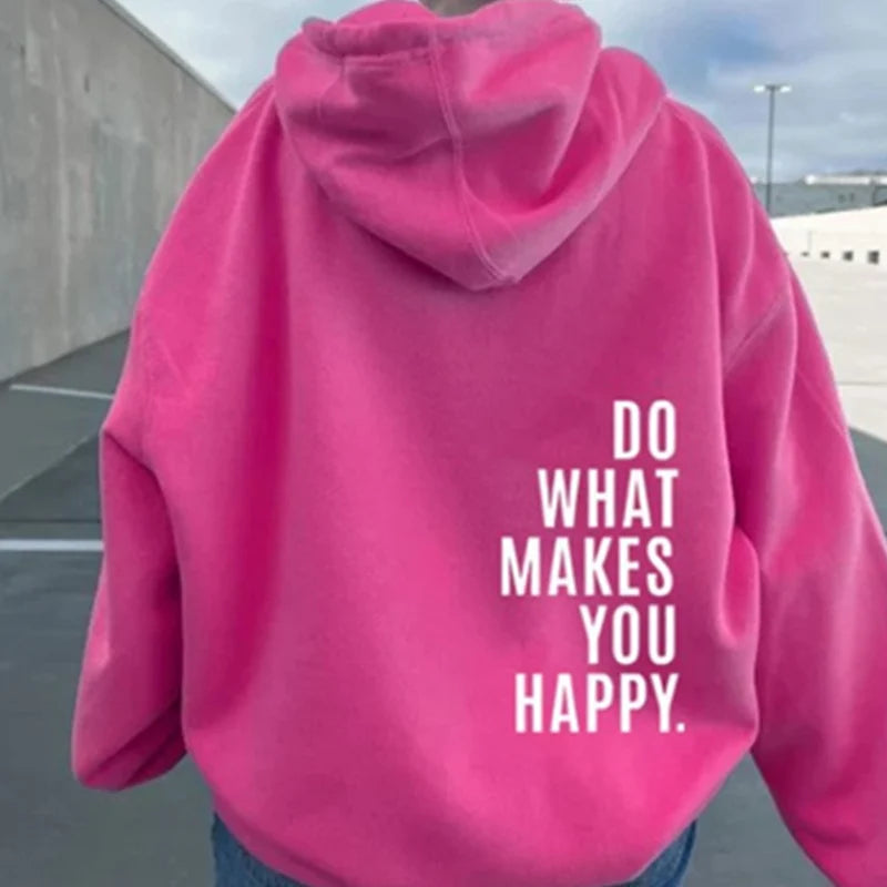 Do What Makes You Happy Letter Printing Sweatshirt Fashion Women Street Pullover Warm Soft Hoodies Loose Fleece Female Clothing-Style Heaven